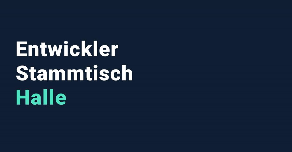 Entwickler-Stammtisch Halle